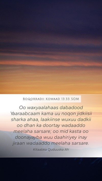 Boqorradii Kowaad 13:33 SOM Bible Verse Image