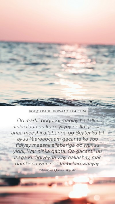 Boqorradii Kowaad 13:4 SOM Bible Verse Image