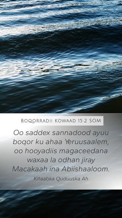 Boqorradii Kowaad 15:2 SOM Bible Verse Image