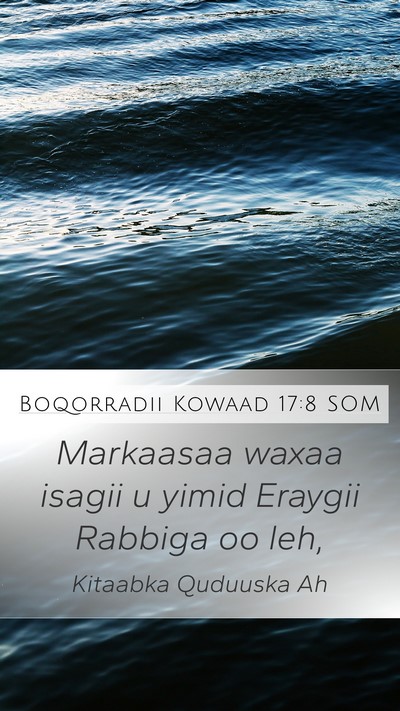 Boqorradii Kowaad 17:8 SOM Mobile Phone Wallpaper - Markaasaa waxaa isagii u yimid Eraygii Rabbiga oo - Mobile Bible Verse Wallpaper