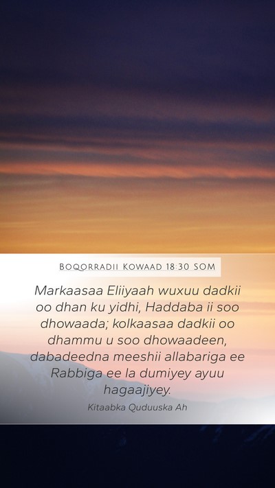 Boqorradii Kowaad 18:30 SOM Bible Verse Image