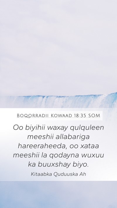 Boqorradii Kowaad 18:35 SOM Mobile Phone Wallpaper - Oo biyihii waxay qulquleen meeshii allabariga - Mobile Bible Verse Wallpaper