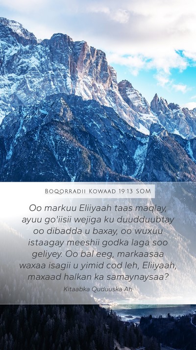 Boqorradii Kowaad 19:13 SOM Bible Verse Image