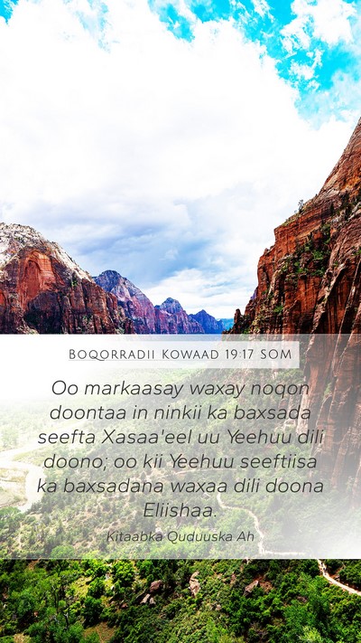 Boqorradii Kowaad 19:17 SOM Bible Verse Image