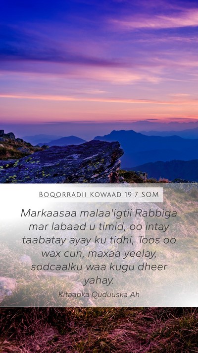 Boqorradii Kowaad 19:7 SOM Bible Verse Image