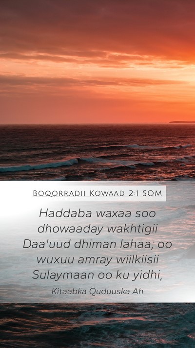 Boqorradii Kowaad 2:1 SOM Bible Verse Image