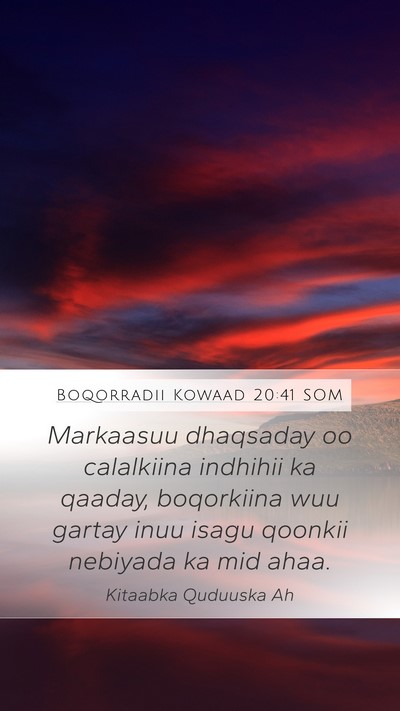 Boqorradii Kowaad 20:41 SOM Mobile Phone Wallpaper - Markaasuu dhaqsaday oo calalkiina indhihii ka - Mobile Bible Verse Wallpaper