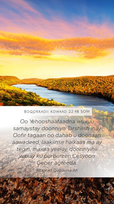 Boqorradii Kowaad 22:48 SOM Bible Verse Image