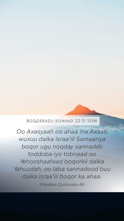 Boqorradii Kowaad 22:51 SOM Bible Verse Image