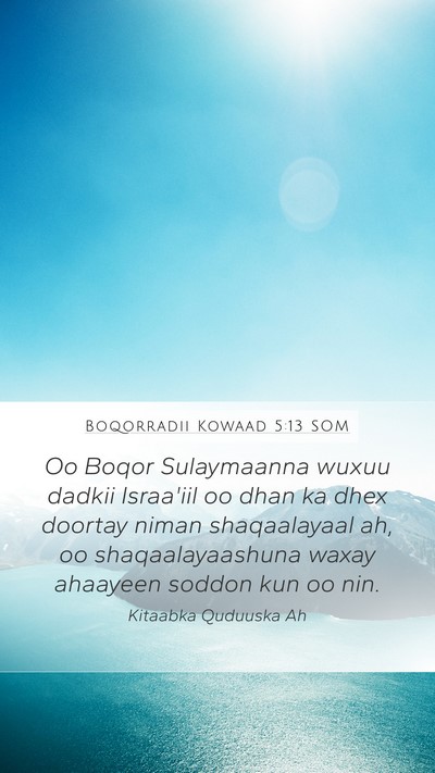 Boqorradii Kowaad 5:13 SOM Bible Verse Image