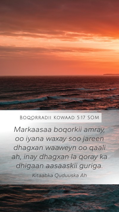 Boqorradii Kowaad 5:17 SOM Bible Verse Image