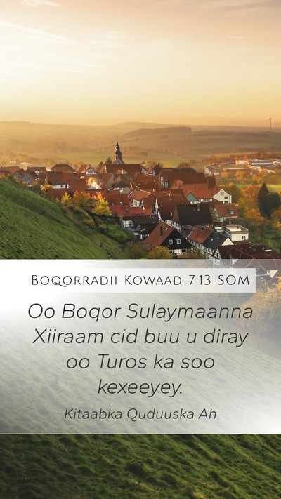 Boqorradii Kowaad 7:13 SOM Bible Verse Image