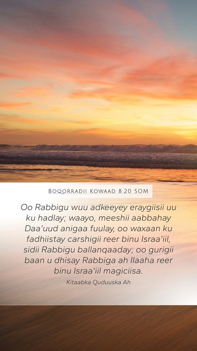 Boqorradii Kowaad 8:20 SOM Bible Verse Image