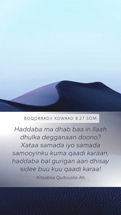 Boqorradii Kowaad 8:27 SOM Bible Verse Image