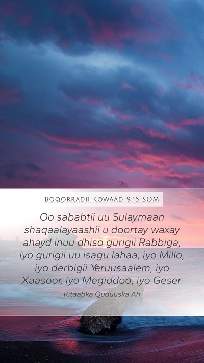 Boqorradii Kowaad 9:15 SOM Bible Verse Image