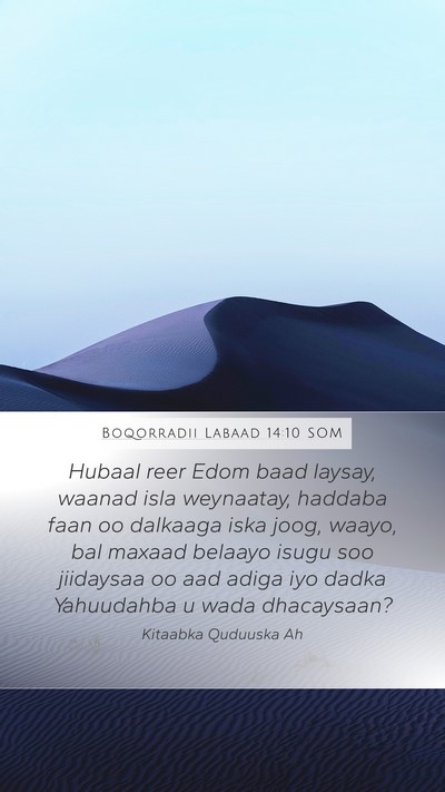 Boqorradii Labaad 14:10 SOM Bible Verse Image