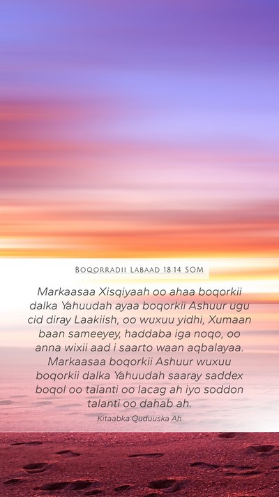 Boqorradii Labaad 18:14 SOM Bible Verse Image