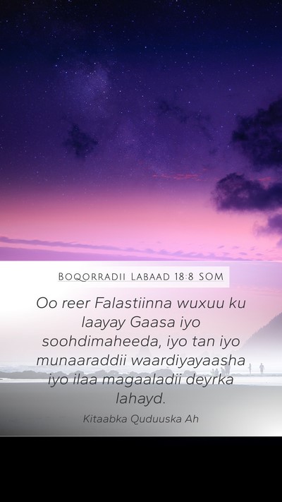 Boqorradii Labaad 18:8 SOM Bible Verse Image