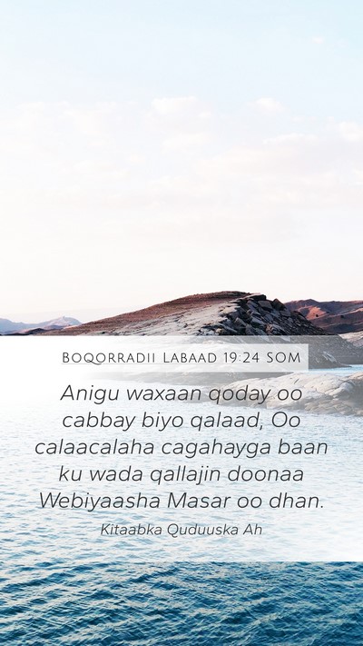 Boqorradii Labaad 19:24 SOM Bible Verse Image