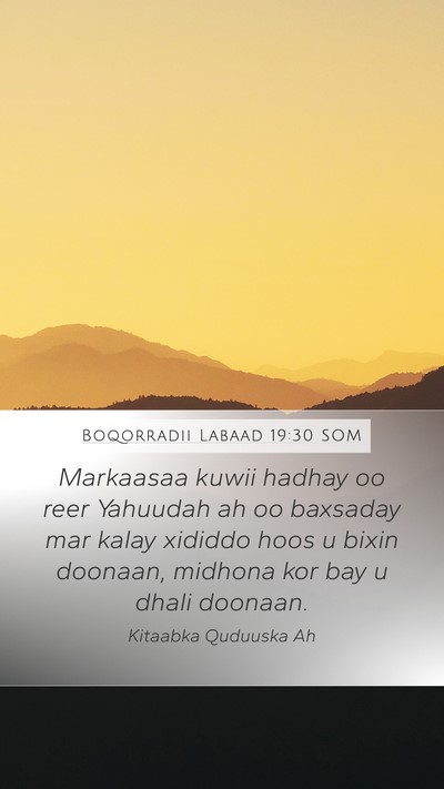 Boqorradii Labaad 19:30 SOM Bible Verse Image