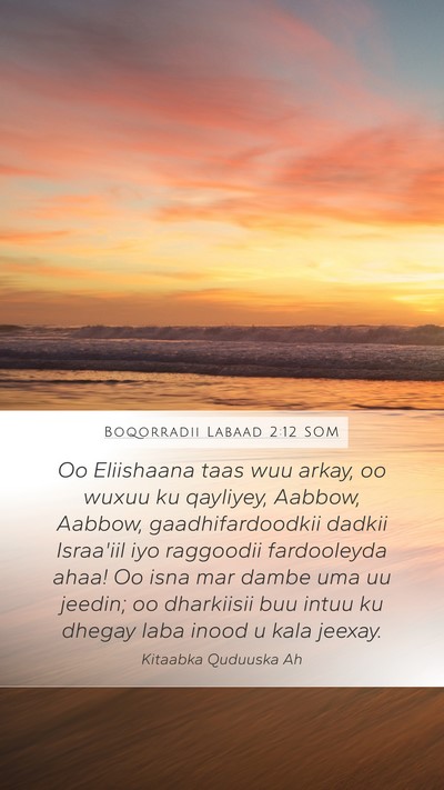 Boqorradii Labaad 2:12 SOM Bible Verse Image