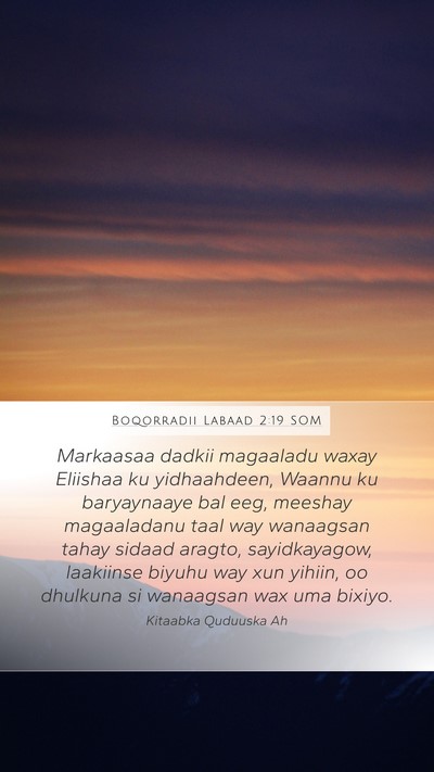 Boqorradii Labaad 2:19 SOM Bible Verse Image