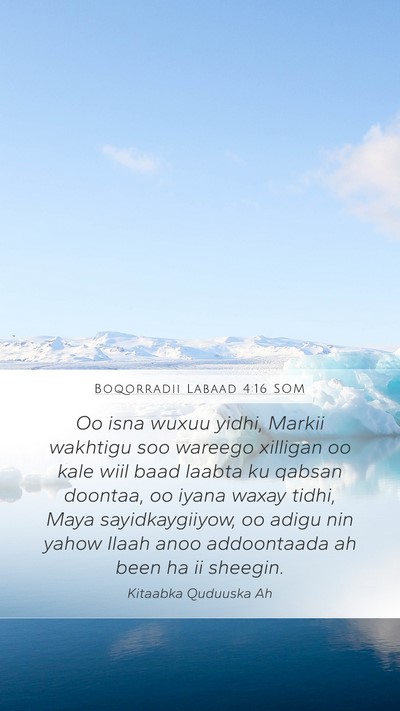 Boqorradii Labaad 4:16 SOM Bible Verse Image
