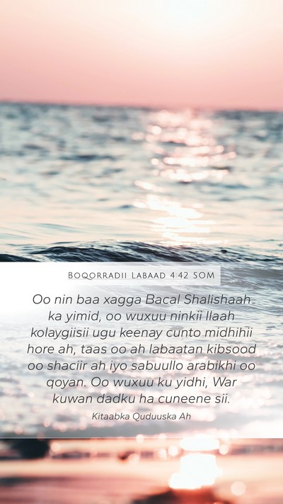Boqorradii Labaad 4:42 SOM Bible Verse Image