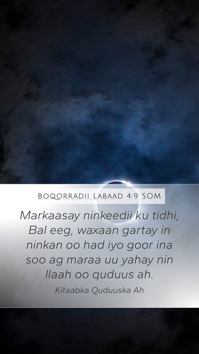 Boqorradii Labaad 4:9 SOM Bible Verse Image
