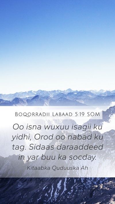 Boqorradii Labaad 5:19 SOM Bible Verse Image