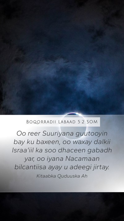 Boqorradii Labaad 5:2 SOM Bible Verse Image