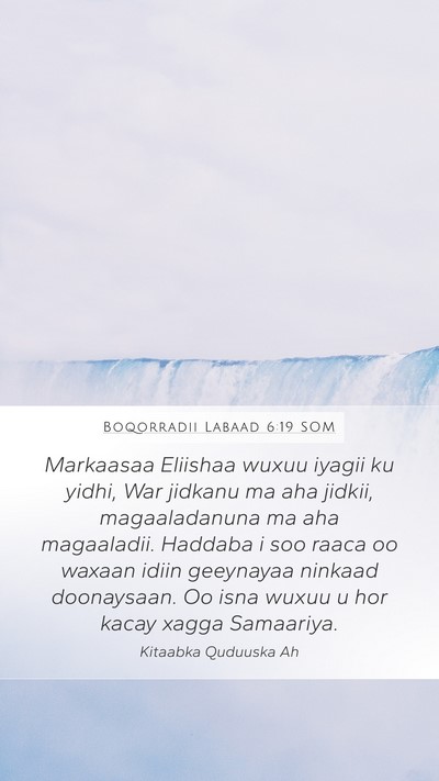Boqorradii Labaad 6:19 SOM Bible Verse Image