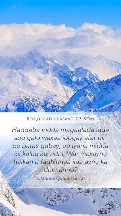 Boqorradii Labaad 7:3 SOM Bible Verse Image