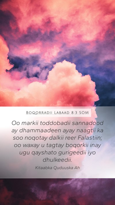 Boqorradii Labaad 8:3 SOM Bible Verse Image