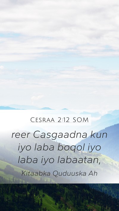 Cesraa 2:12 SOM Mobile Phone Wallpaper - reer Casgaadna kun iyo laba boqol iyo laba iyo - Mobile Bible Verse Wallpaper