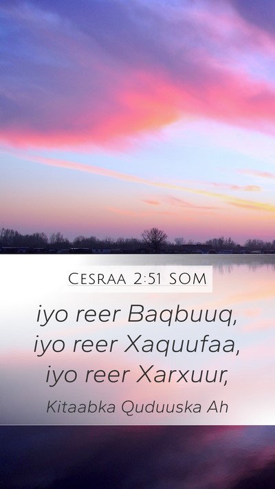 Cesraa 2:51 SOM Mobile Phone Wallpaper - iyo reer Baqbuuq, iyo reer Xaquufaa, iyo reer - Mobile Bible Verse Wallpaper