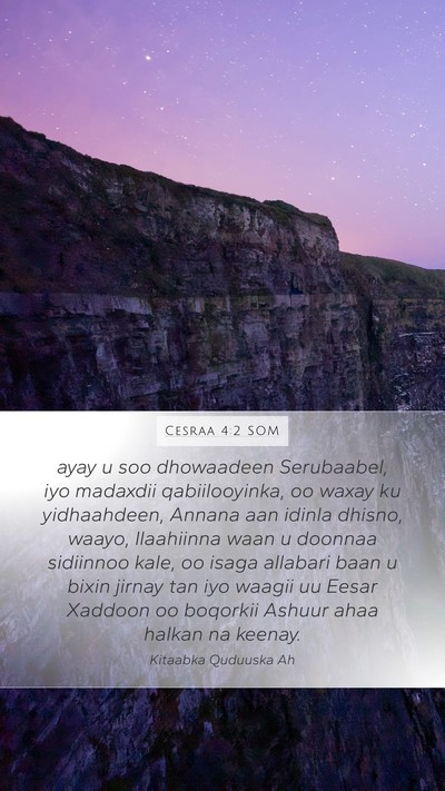 Cesraa 4:2 SOM Bible Verse Image
