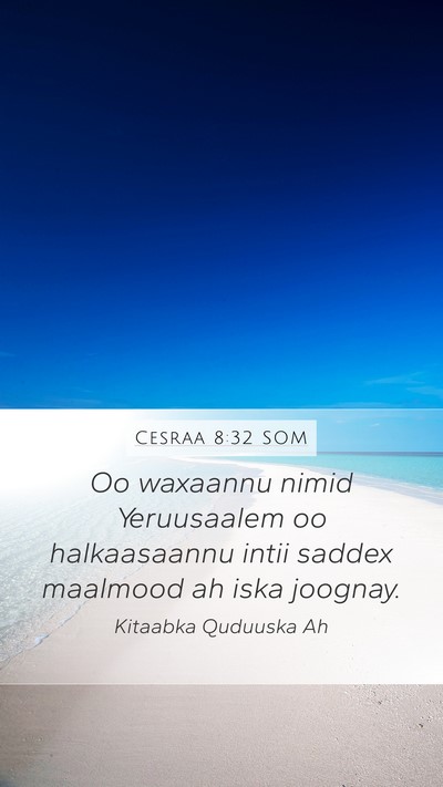 Cesraa 8:32 SOM Bible Verse Image