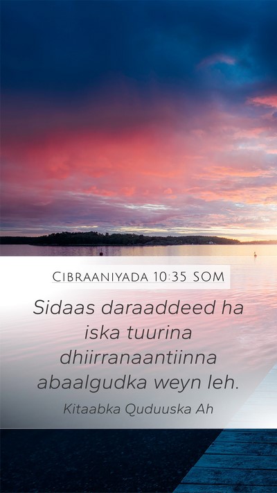 Cibraaniyada 10:35 SOM Bible Verse Image