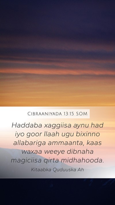 Cibraaniyada 13:15 SOM Bible Verse Image