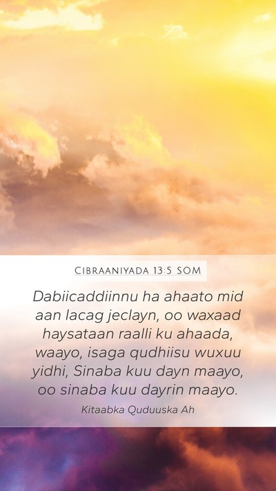 Cibraaniyada 13:5 SOM Bible Verse Image