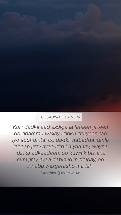 Cobadyaah 1:7 SOM Mobile Phone Wallpaper - Kulli dadkii aad axdiga la lahaan jirteen oo - Mobile Bible Verse Wallpaper