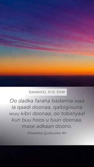 Daanyeel 11:12 SOM Mobile Phone Wallpaper - Oo dadka faraha badanna waa la qaadi doonaa, - Mobile Bible Verse Wallpaper