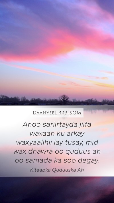 Daanyeel 4:13 SOM Mobile Phone Wallpaper - Anoo sariirtayda jiifa waxaan ku arkay - Mobile Bible Verse Wallpaper