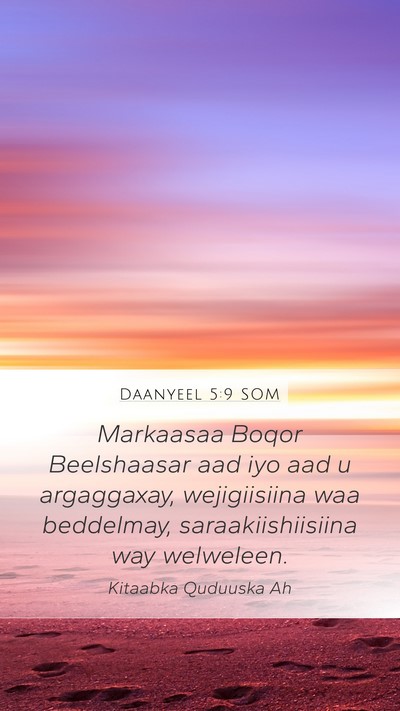 Daanyeel 5:9 SOM Mobile Phone Wallpaper - Markaasaa Boqor Beelshaasar aad iyo aad u - Mobile Bible Verse Wallpaper