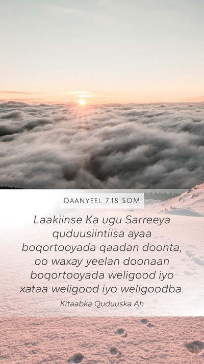 Daanyeel 7:18 SOM Mobile Phone Wallpaper - Laakiinse Ka ugu Sarreeya quduusiintiisa ayaa - Mobile Bible Verse Wallpaper