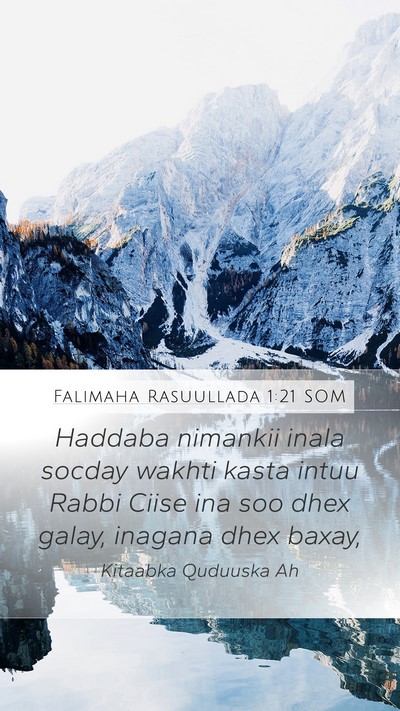 Falimaha Rasuullada 1:21 SOM Mobile Phone Wallpaper - Haddaba nimankii inala socday wakhti kasta intuu - Mobile Bible Verse Wallpaper