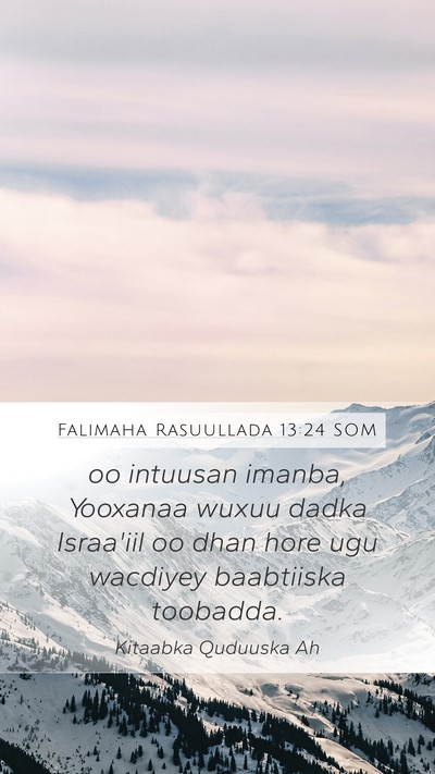 Falimaha Rasuullada 13:24 SOM Bible Verse Image