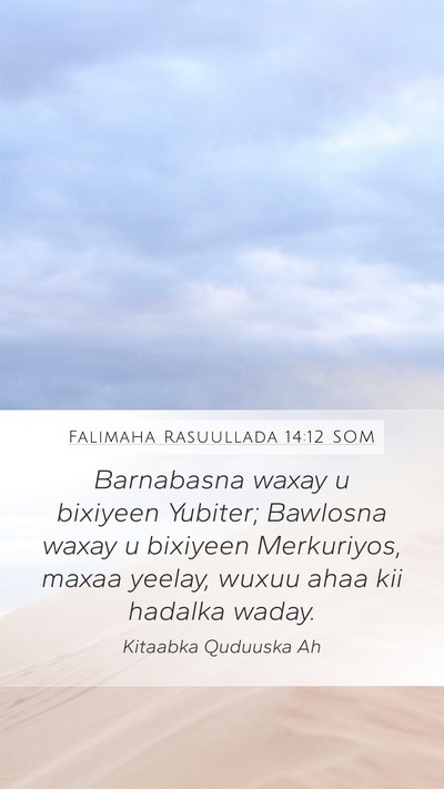 Falimaha Rasuullada 14:12 SOM Mobile Phone Wallpaper - Barnabasna waxay u bixiyeen Yubiter; Bawlosna - Mobile Bible Verse Wallpaper