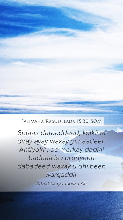 Falimaha Rasuullada 15:30 SOM Mobile Phone Wallpaper - Sidaas daraaddeed, kolkii la diray ayay waxay - Mobile Bible Verse Wallpaper